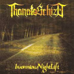 Thanatoschizo : Insomnious Night Lift